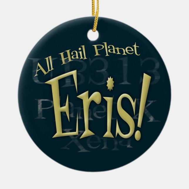 Adorno De Cerámica All Hail Planet Eris (Frente)