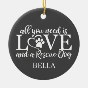 Adorno De Cerámica All you need is love and a rescue dog picture