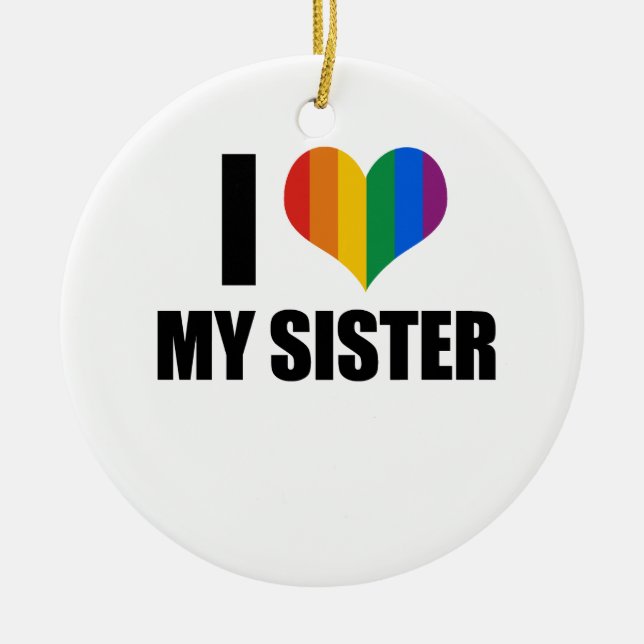 Adorno De Cerámica Amo a mi hermana gay (Frente)