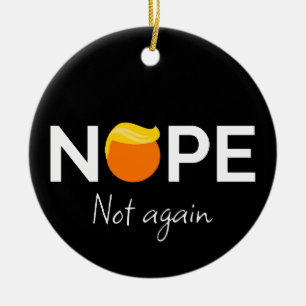 Adorno De Cerámica Anti Trump - No, No Otra Vez Yo