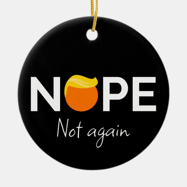 Adorno De Cerámica Anti Trump - No, No Otra Vez Yo (Frente)