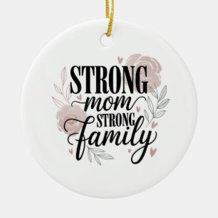 Adorno De Cerámica Arte de cita floral de Mamá Fuerte Familia Fuerte