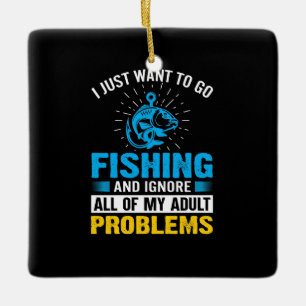 Adorno De Cerámica Arte De Pesca Que Solo Quiero Ir A Pescar