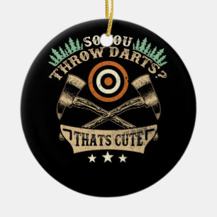 Adorno De Cerámica Así Que Arrojas Dardos Que Cute Hatchet Lumberjack