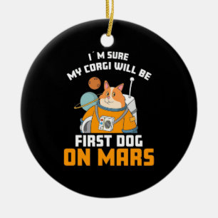 Adorno De Cerámica Astronauta Está Seguro Que Mi Corgi Será El Primer