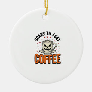 Adorno De Cerámica Asustado Hasta Que Café Camiseta Vintage De Café D
