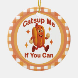 Adorno De Cerámica Atrápenme Si Puedes Comer Perro Caliente - Ketchup