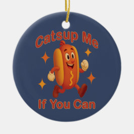 Adorno De Cerámica Atrápenme Si Puedes Comer Perro Caliente - Ketchup