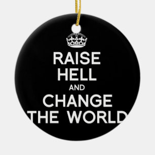 ADORNO DE CERÁMICA AUMENTE EL INFIERNO Y CAMBIE EL MUNDO