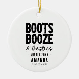 Adorno De Cerámica Austin Bachelorette Boots Booze Besties Personaliz