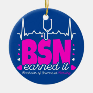 Adorno De Cerámica Bachelors Of Science In Nursing Earned It BSN RN