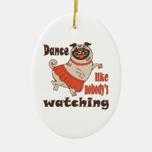 Adorno De Cerámica Baila como nadie ve a la chica Pug Dog