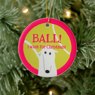 Adorno De Cerámica BALL! I want for Christmas! : Borzoi