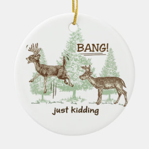 Adorno De Cerámica ¡Bang! ¡Solo Kidding! Humor de caza