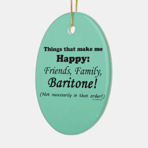 Adorno De Cerámica Baritone me hace feliz