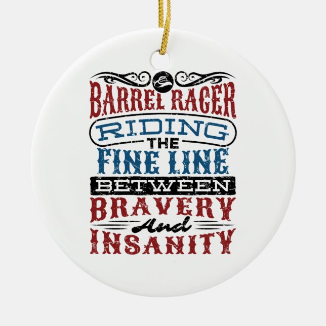 Adorno De Cerámica Barrel Racer Fine Line Between Bravery Insanity (Frente)