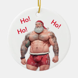 Adorno De Cerámica Beefy Santa Ornament - ¡Ho! ¡Ho! ¡Ho!