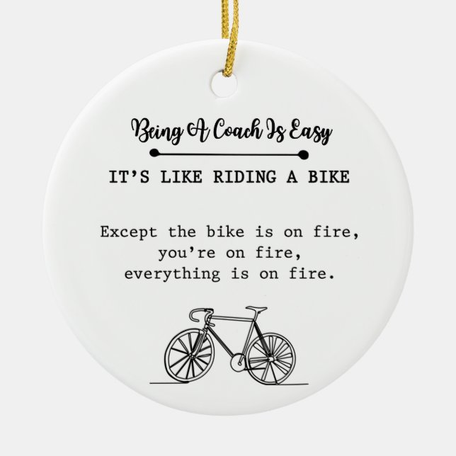 Adorno De Cerámica Being A Coach Is Easy It's Like Riding A Bike (Frente)