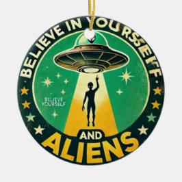 Adorno De Cerámica Believe in Yourself with Aliens Round Sign
