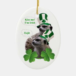 Adorno De Cerámica Bésame. Soy un diseño irlandés de meerkat.