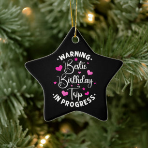 Adorno De Cerámica Bestie Birthday Trip In Progress Friends Heart