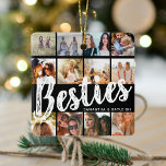 Adorno De Cerámica BESTIES, Photo Collage & Names | BFF Christmas<br><div class="desc">Besties are priceless - If your lucky enough to have one, let them know how much they mean to you with this trendy 'Best Friends' photo collage christmas ornament. Featuring 12 square photographs of your choice, which are easily downloaded from your phone or computer, the text 'bestie' in big modern...</div>