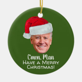 Adorno De Cerámica Biden Harris 2020 - Joe Santa Hat C'mon Man