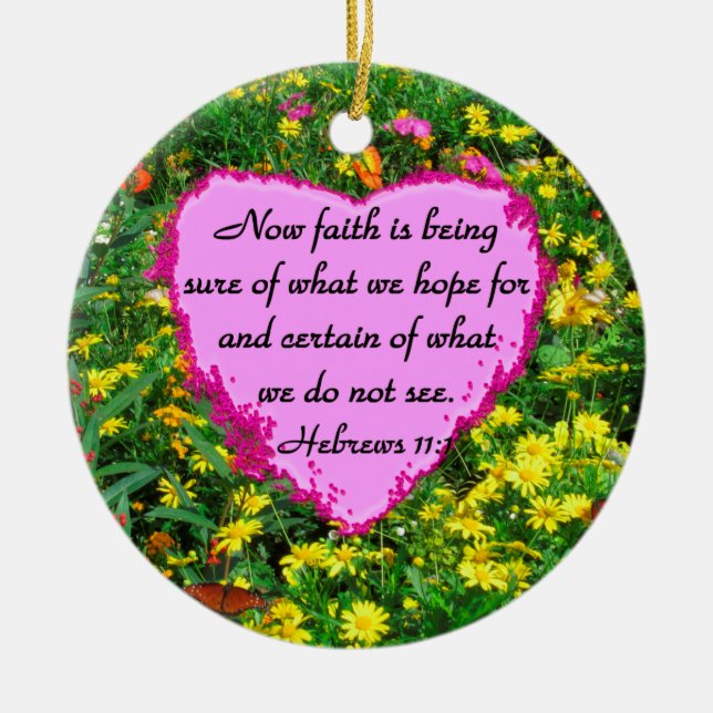 ADORNO DE CERÁMICA BONITO HEBREWS 11:1 DISEÑO FLORAL (Frente)