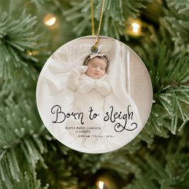 Adorno De Cerámica Born to Sleigh Baby Photo Birth Stats Christmas