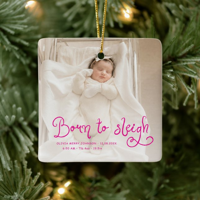 Adorno De Cerámica Born to Sleigh Baby Photo Birth Stats Christmas (Árbol)