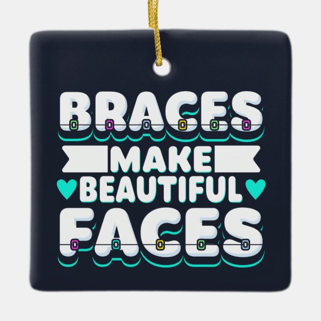 Adorno De Cerámica Braces Make Beautiful Faces Dental Worker (Anverso)