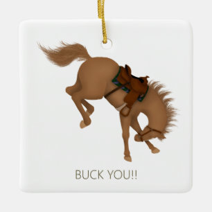 Adorno De Cerámica ¡Buck You! Funny Brown Horse Personalizado