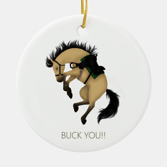 Adorno De Cerámica ¡Buck You! Gracioso Caballo Buckskin (Frente)