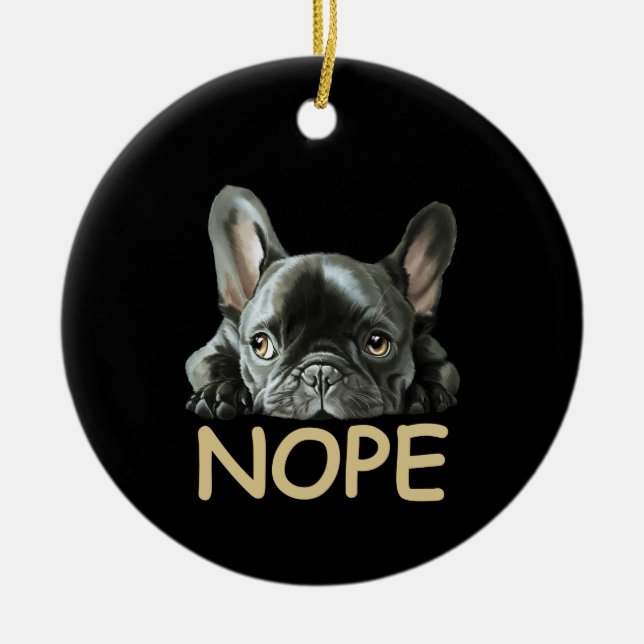 Adorno De Cerámica Bulldog francés | Regalos Frenchie Nope (Frente)