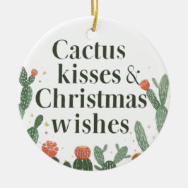 Adorno De Cerámica Cactus Kisses & Christmas Wishes – A Double-Sided