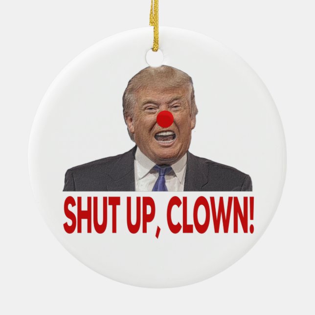 Adorno De Cerámica Cállate, payaso Trump (Atrás)