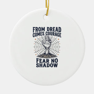 Adorno De Cerámica Camiseta de motivación de terror con cita de coraj