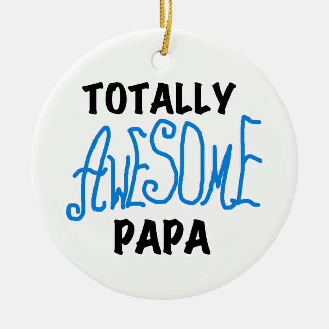 Adorno De Cerámica Camisetas y regalos de papá totalmente asombrosos (Frente)