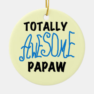 Adorno De Cerámica Camisetas y regalos de Papaw totalmente alucinante