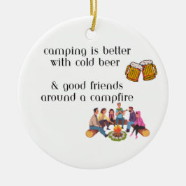 Adorno De Cerámica Camping es mejor con cerveza fría