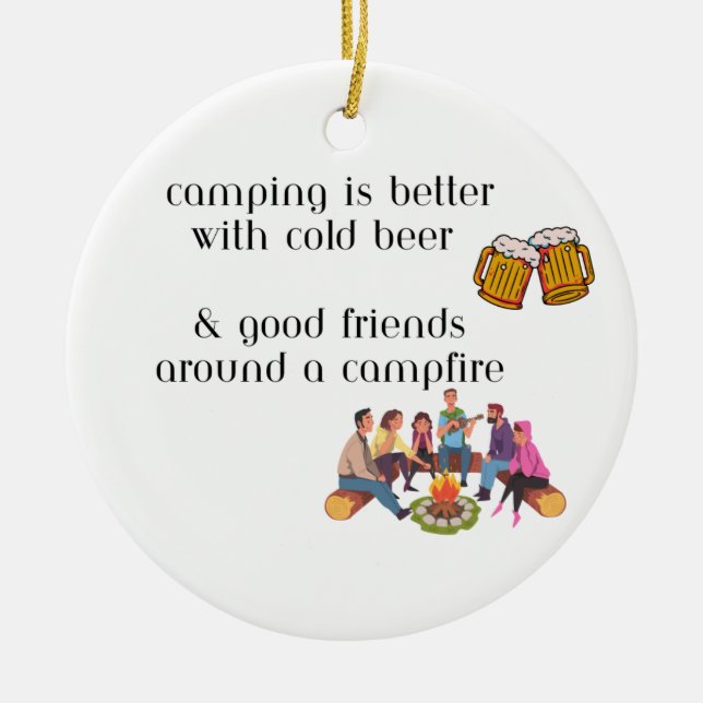 Adorno De Cerámica Camping es mejor con cerveza fría (Frente)