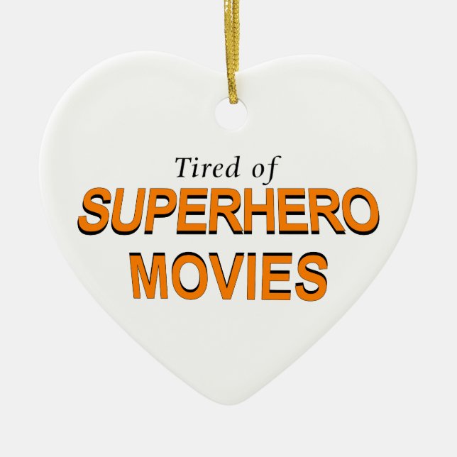 Adorno De Cerámica Cansado De Películas De Superhéroes (Frente)