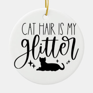 Adorno De Cerámica Cat Hair es mi Purpurina