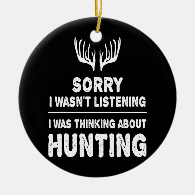 Adorno De Cerámica Cazando pienso en cazar en la cazadora (Frente)