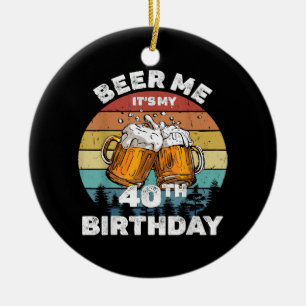 Adorno De Cerámica Cerveza para mí es mi cumpleaños 40