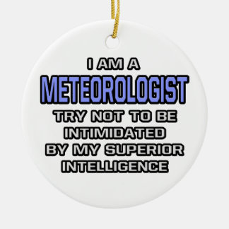 Adorno De Cerámica Chiste meteorólogo... Inteligencia Superior