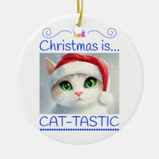 Adorno De Cerámica Christmas is Cat-tastic Unique Ceramic Ornament