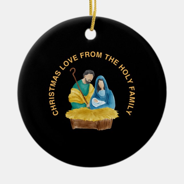 ADORNO DE CERÁMICA CHRISTMAS LOVE FROM THE HOLY FAMILY (Frente)