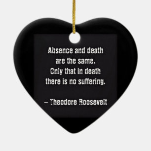Adorno De Cerámica Cita de Teddy Roosevelt - Ausencia y Muerte