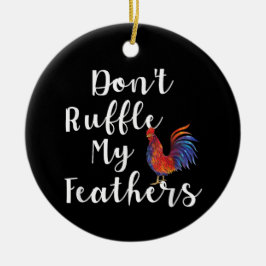 Adorno De Cerámica Cita Divertida de Gallo No Me Despeina Las Plumas